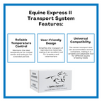 Equine Express II Cooled Semen & Embryo Universal Transport System,"Product box with horse graphic and feature panels"