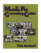 The Mobile Pet Grooming Guide by Tish Bachert,"Book cover with green background and van photo collage"